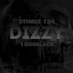 2Timez134 X 1804 Black DIZZY 😵‍💫🌪🖤 you just witnessed murder