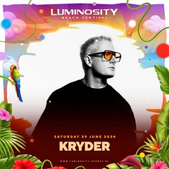 Kryder @ Luminosity Beach Festival 2024