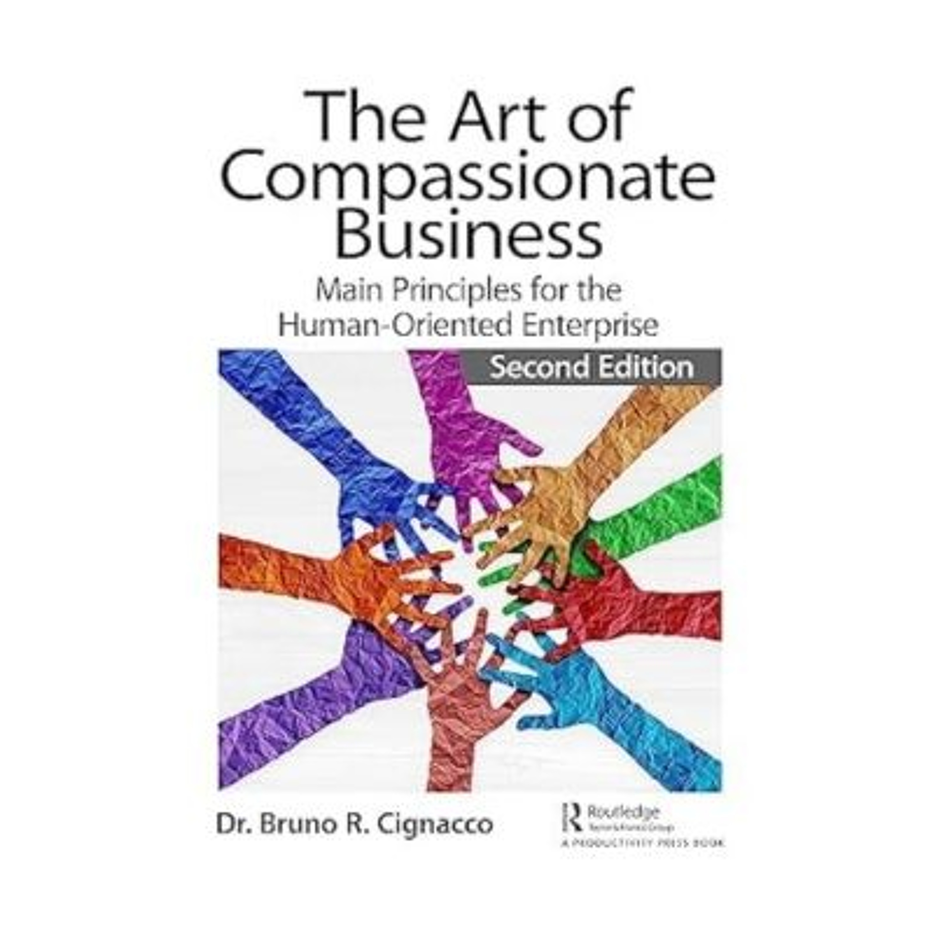Podcast 1123: The Art of Compassionate Business (2nd Edition) with Dr. Bruno Cignacco episode artwork