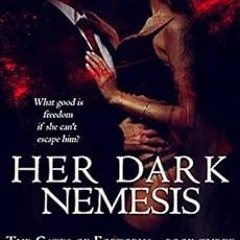 Read [PDF EBOOK EPUB KINDLE] Her Dark Nemesis: A Dark, Dystopian Captive Romance. (The Gates of Fort