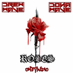 SAINt JHN - Roses (DREWWAVE & DONAWAVE Remix)