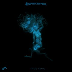 TRUE SOUL
