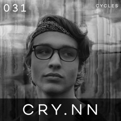 Cycles Podcast #031 - CRY.NN (techno, industrial, melodic)