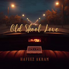 Old Skool Love