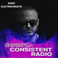 Consistent Radio feat. SISKO ELECTROFANATIK (Week 18 - 2022 1st hour)