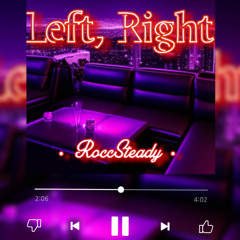 RSM - Left Right (Prod. DJChopp-A-Lot)