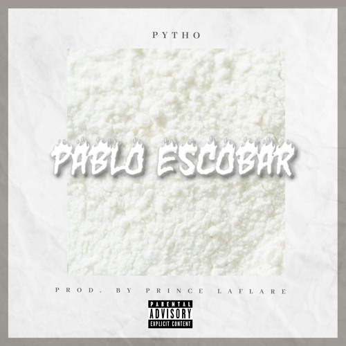 Pytho-Pablo Escobar (Prod.By Prince La Flare).mp3