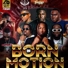 BORN IN MOTION C6KAY BIRTHDAY BASH @ 78 WEST LIVE AUDIO 9.26.25 @BUBBA @PUSHAJR @LILGIANTTHEDJ
