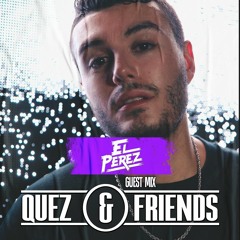 Qüez & Friends EP. 96: El Perez