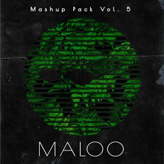 Maloo Mashup Pack #5 (Preview + Free Download)