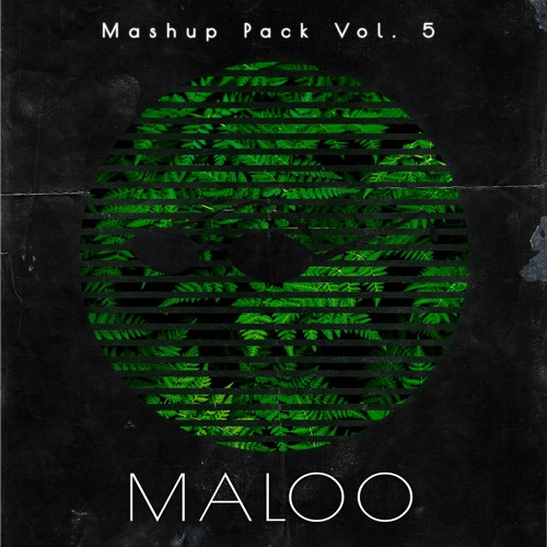 Maloo Mashup Pack #5 (Preview + Free Download)