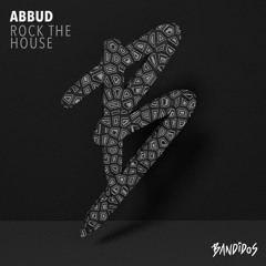 Abbud - Rock The House (Original Mix)
