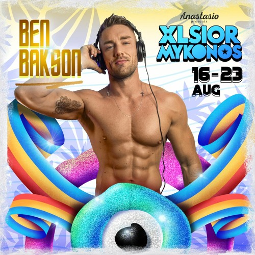 XLSIOR MYKONOS PODCAST 2023 By BEN BAKSON