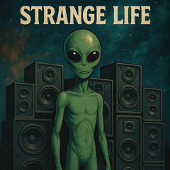 STRANGE LIFE