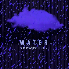 Tyla - Water (Yaacov Remix) *Supported by Keinemusik & Black Coffee*