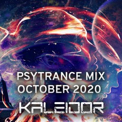 Psylicious Radio mix October 2020 [progressive & full-on psy] - Kaleidor ૐ