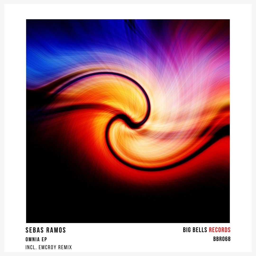 [OUT NOW] [BBR068] Sebas Ramos - Omnia EP [Big Bells Records]