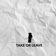 L 33 - Take OR Leave [Bandcamp]