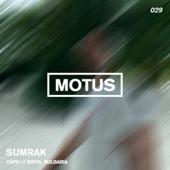 Motus Podcast // 029 - Sumrak (Bulgaria)