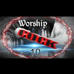 WORSHIP COCK 10 - Alternate Soundtrack