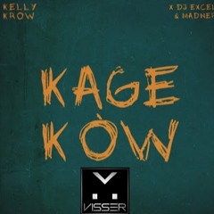 Kage Kòw - Kelly Krow (DJ Visser Remix)