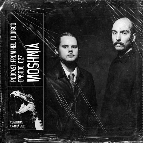 From Hell to Disco - #027 - Moshnia