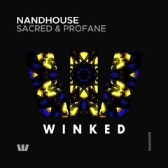 Nandhouse - Profane (Original Mix) [WINKED]