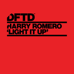 Harry Romero - Light It Up [Preview Clip - Out 26th Sept]