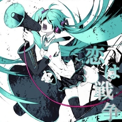 Stream 恋は戦争 Love is War ／ 初音ミク Hatsune Miku - ryo