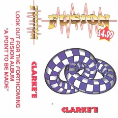Clarkee-  Fusion - A Point To Be Made -  1997