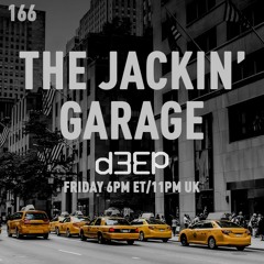 The Jackin' Garage - D3EP Radio Network - Jan 21 2022