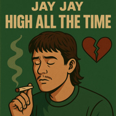 High all the Time