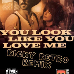 u look like u love me (ricky retro remix)