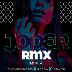 Joder (ft, Megga & Jofakenyi) - Tu Sonido Favorito