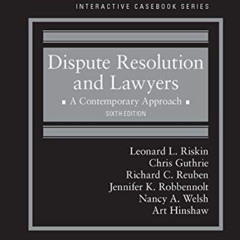 [DOWNLOAD] EBOOK 🖍️ Dispute Resolution and Lawyers, A Contemporary Approach (Interac