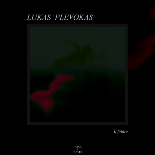 Lukas Plevokas - Il Futuro