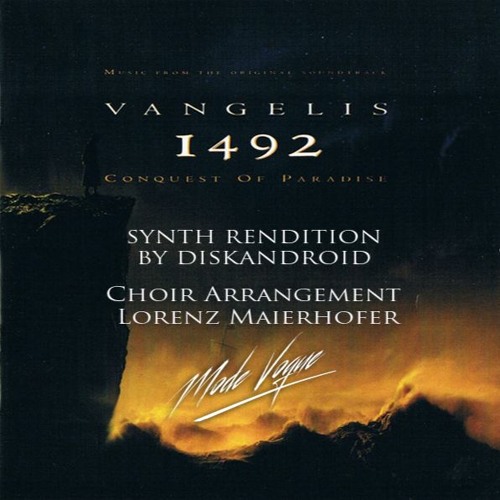 Stream Vangelis - 1492 Conquest of Paradise (Synth Rendition by