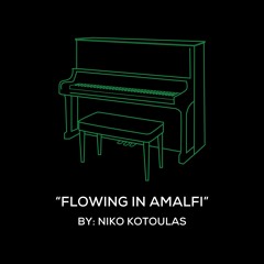 Flowing In Amalfi - Niko Kotoulas - Original Piano Arrangement