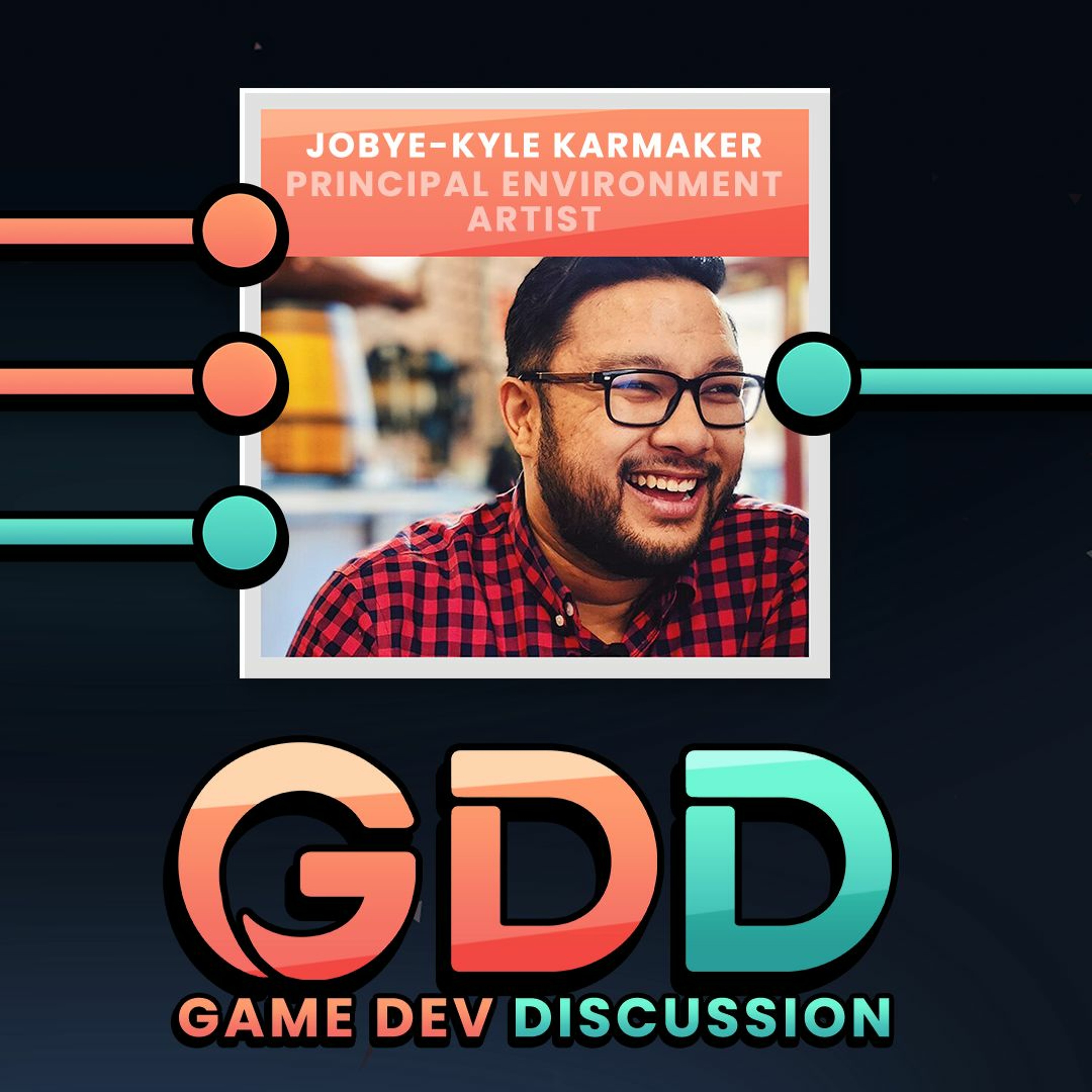 Ep 85: Jobye-Kyle Karmaker