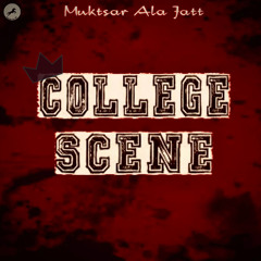 College Scene  -  Muktsar Ala Jatt.wav