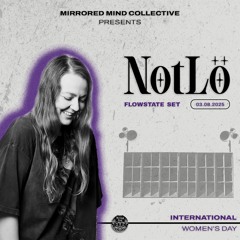 Flowstate Mix 001 : NotLö