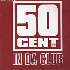 50 Cent - In da club (EJA Remix)
