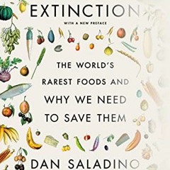 View [EBOOK EPUB KINDLE PDF] Eating to Extinction by  Dan Saladino 📙