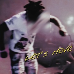 Let's Move (prod. by vlok hits & larry nowlin)