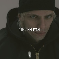 103 / HELIYAH