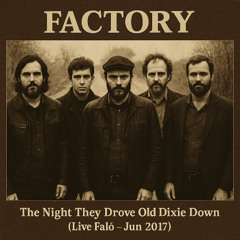 The Night They Drove Old Dixie Down (LIve @Falò -Jun 2017) -REMASTER 2025