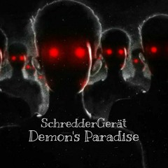 SchredderGerät - Demon's Paradise