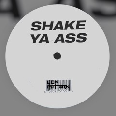 Shake Ya Ass (Bassline remix)