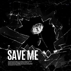 Save Me (Prod. MarkMyWords Beats)