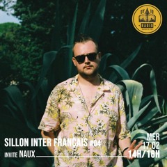 Sillon Inter Français #04 - Sif Gang invite : Naux - 17/02/2021